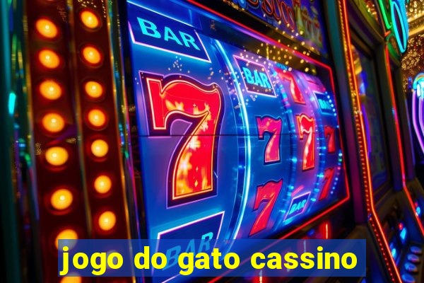 jogo do gato cassino