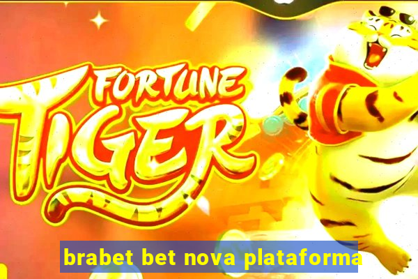 brabet bet nova plataforma