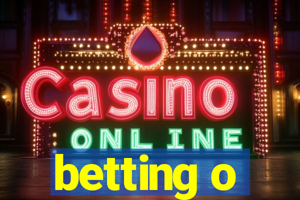 betting o