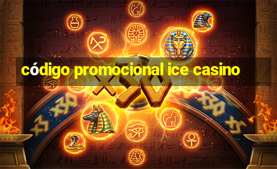 código promocional ice casino