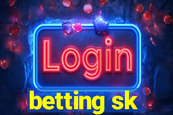 betting sk