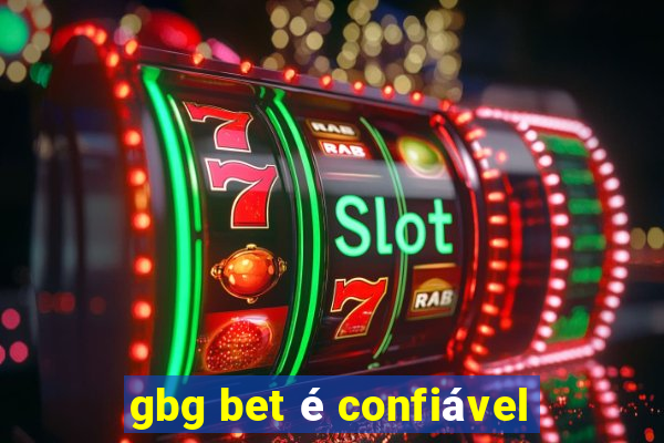 gbg bet é confiável