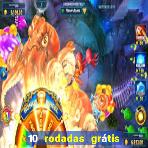 10 rodadas grátis fortune tiger