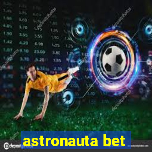 astronauta bet