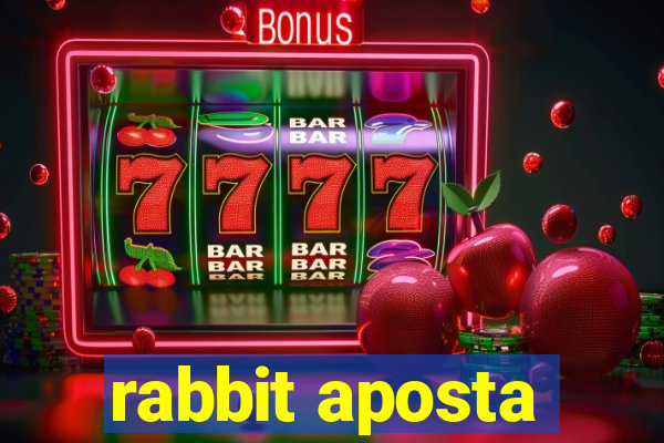 rabbit aposta