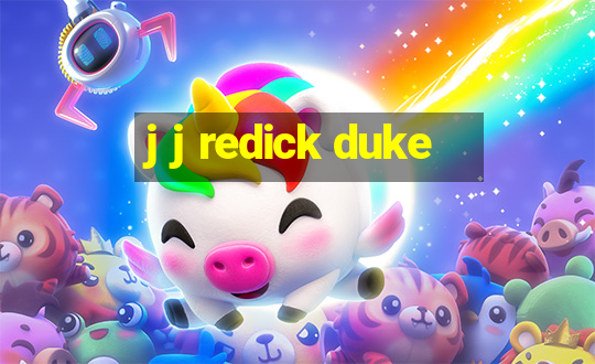 j j redick duke