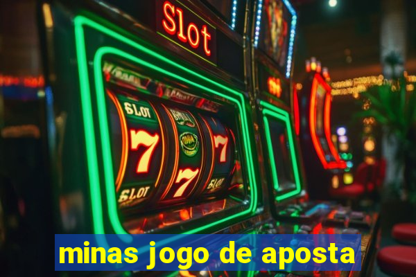 minas jogo de aposta