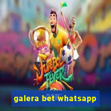 galera bet whatsapp