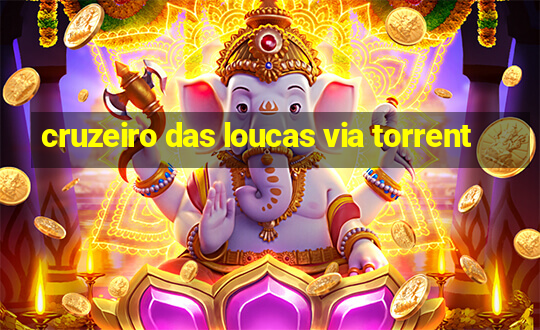 cruzeiro das loucas via torrent