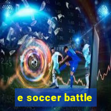 e soccer battle