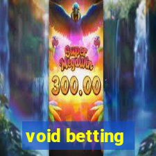 void betting