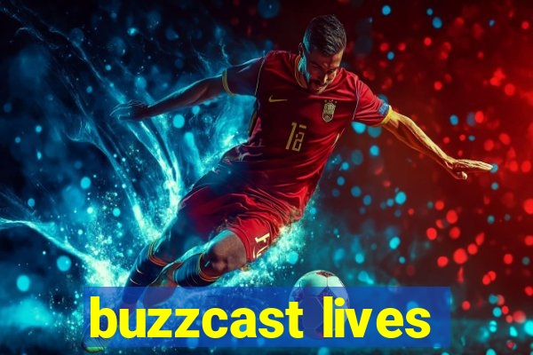 buzzcast lives