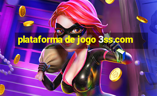 plataforma de jogo 3ss.com