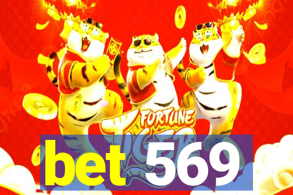 bet 569