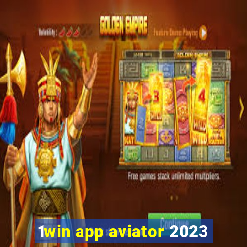 1win app aviator 2023