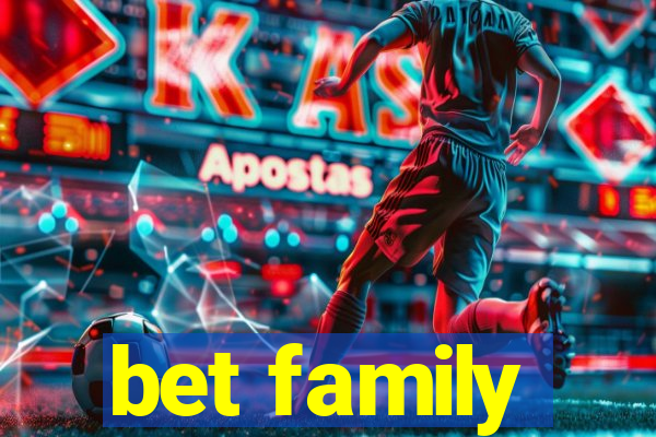 bet family