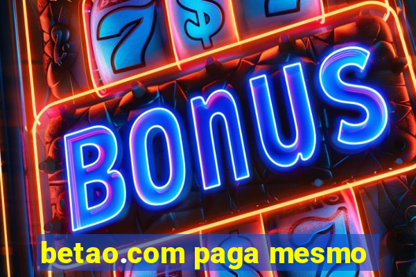 betao.com paga mesmo