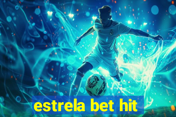 estrela bet hit