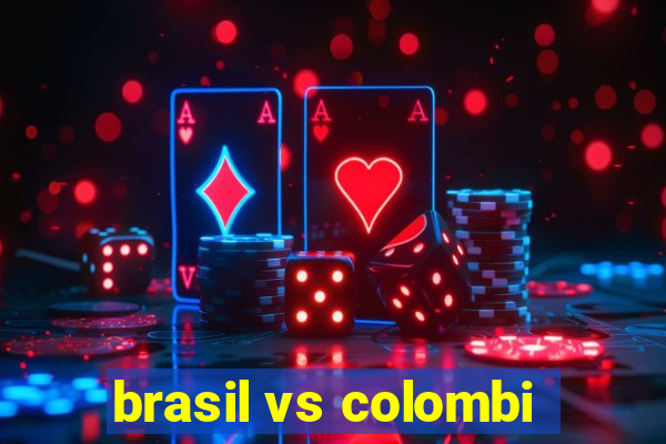 brasil vs colombi