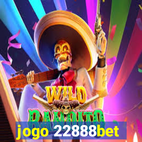 jogo 22888bet