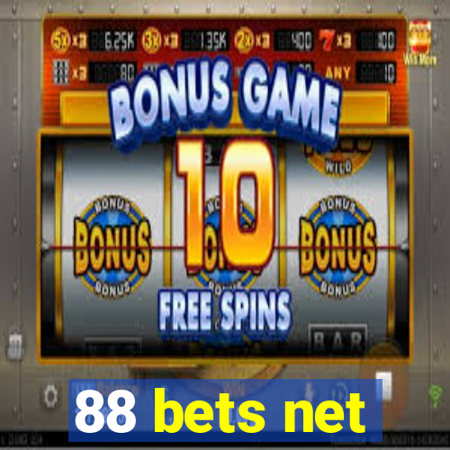 88 bets net