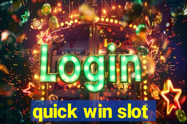 quick win slot