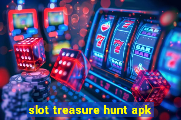 slot treasure hunt apk