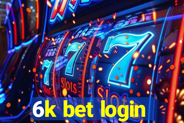 6k bet login