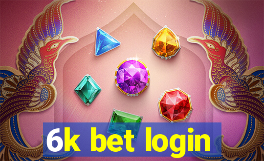 6k bet login