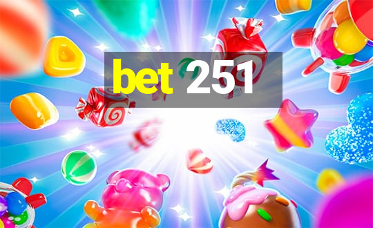 bet 251