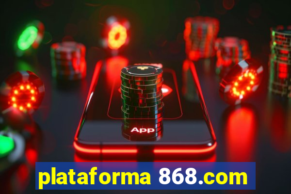 plataforma 868.com