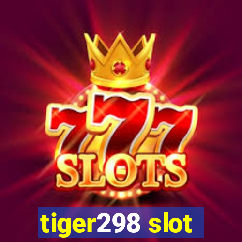 tiger298 slot