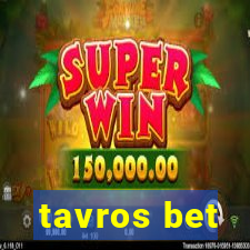 tavros bet