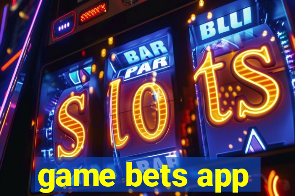 game bets app