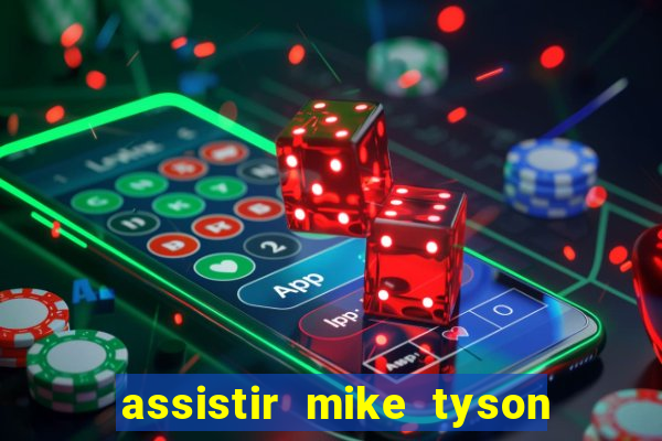 assistir mike tyson vs jake paul