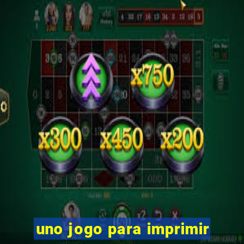 uno jogo para imprimir