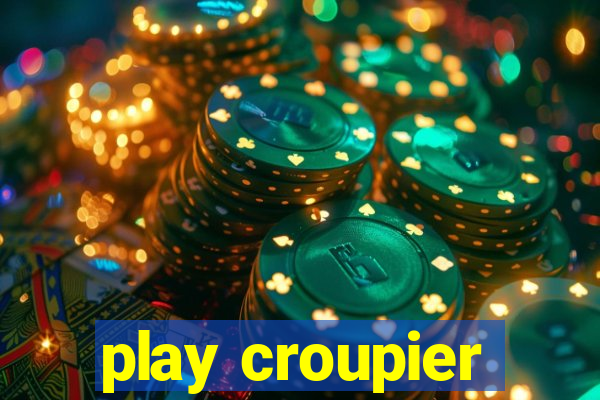 play croupier