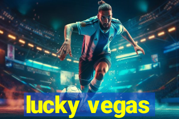 lucky vegas