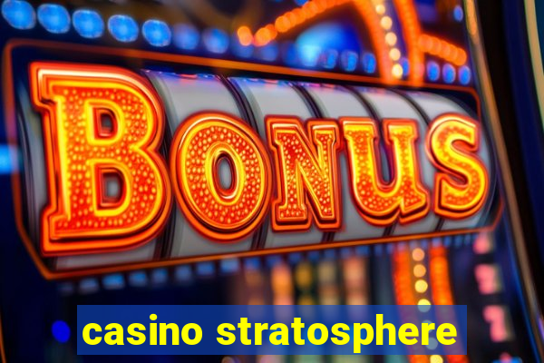 casino stratosphere