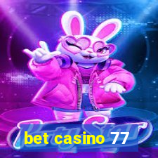 bet casino 77