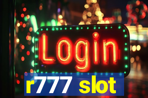 r777 slot