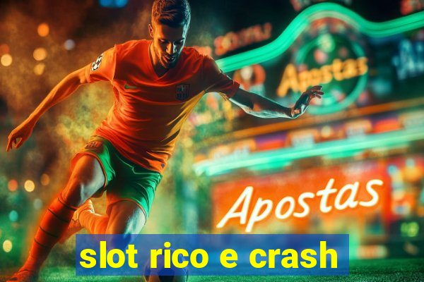 slot rico e crash