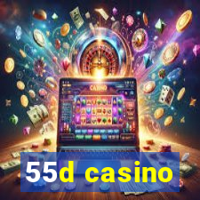 55d casino