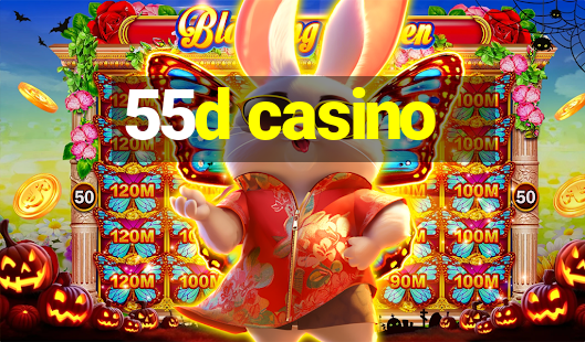 55d casino