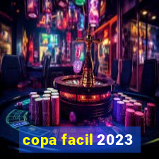 copa facil 2023