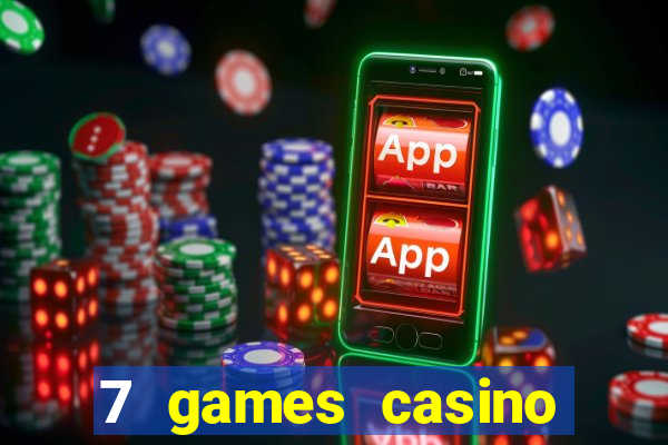 7 games casino paga mesmo