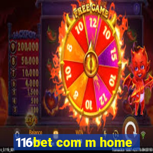 116bet com m home