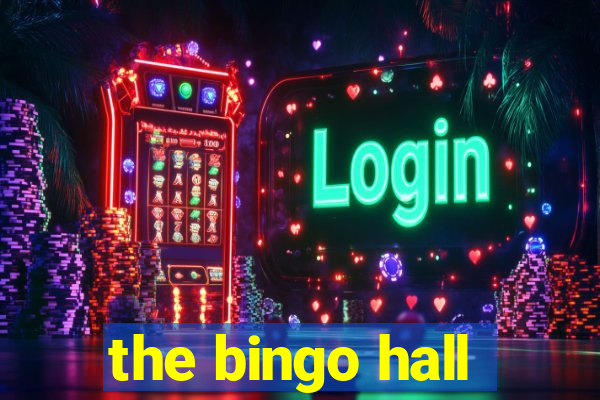 the bingo hall