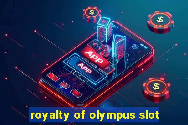 royalty of olympus slot