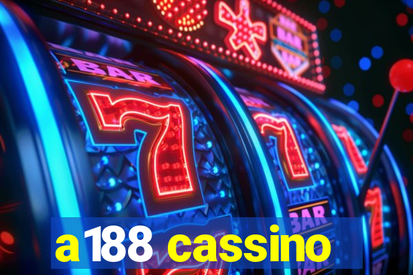 a188 cassino